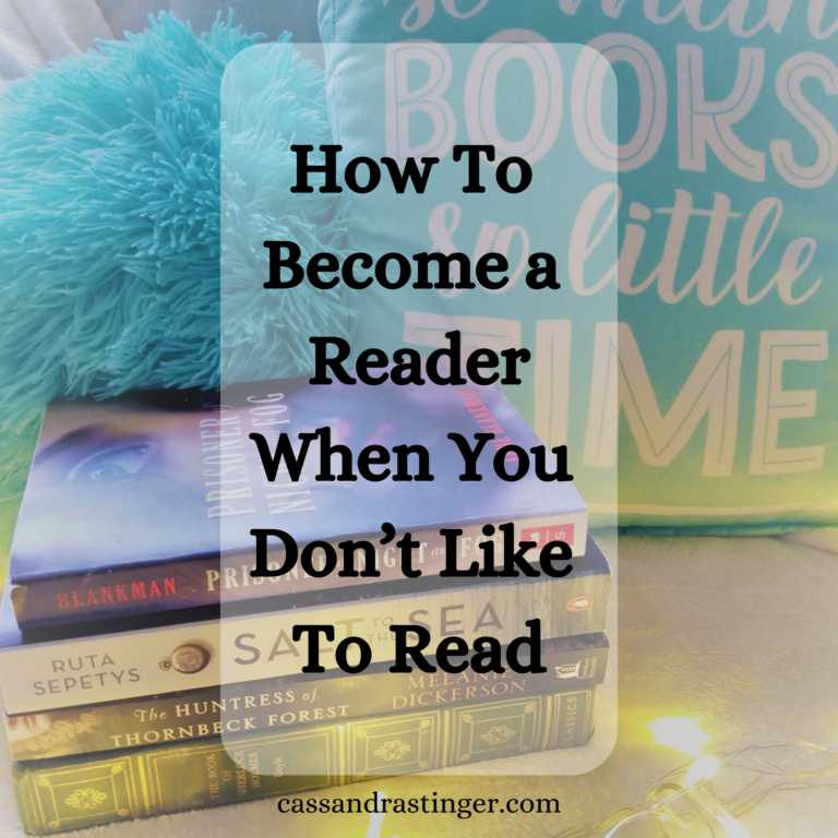 How To Become A Reader When You Don’t Like To Read